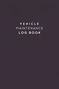 Vehicle Maintenance Log Book