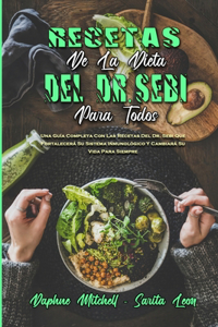 Recetas De La Dieta Del Dr. Sebi Para Todos