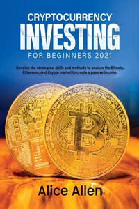 Cryptocurrency Investing for Beginners 2021