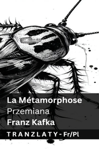 La Métamorphose / Przemiana