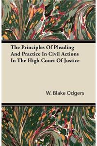 Principles of Pleading and Practice in Civil Actions in the High Court of Justice