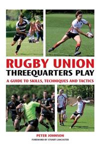 Rugby Union Threequarter Play