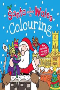 Santa is Coming to Wales Colouring Book