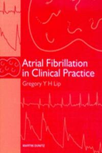 Atrial Fibrillation in Clinical Practice