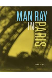 Man Ray in Paris