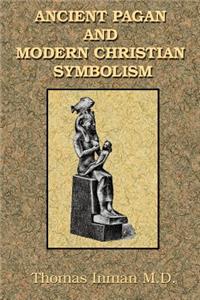 Ancient Pagan and Modern Christian Symbolism