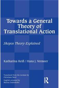 Towards a General Theory of Translational Action