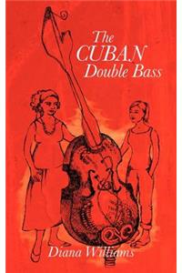 The Cuban Double Bass