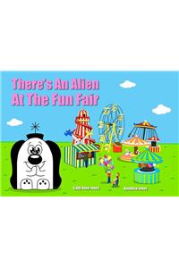 There's an Alien at the Funfair