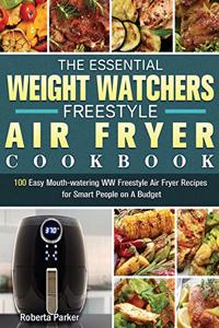The Essential Weight Watchers Freestyle Air Fryer Cookbook