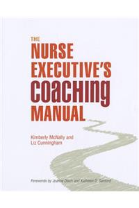 Nurse Executive's Coaching Manual