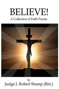 Believe!: A Collection of Faith Poems