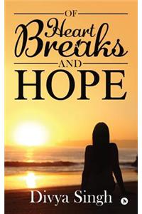 Of Heartbreaks and Hope