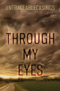 Through My Eyes