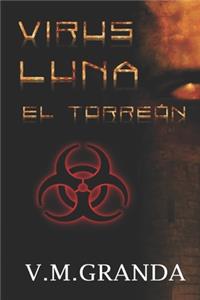 Virus Luna. El Torreón