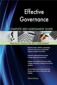Effective Governance Complete Self-Assessment Guide
