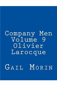 Company Men - Volume 9 - Olivier Larocque