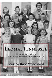 Leoma, Tennessee: Memories of an Unincorporated Community