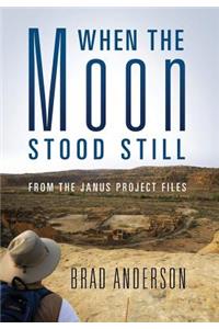 When the Moon Stood Still