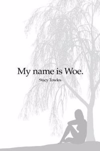 My Name Is Woe