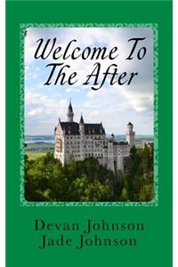 Welcome to the After