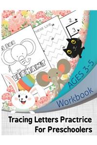 Tracing Letters Practice For Preschoolers Workbook Ages 3-5