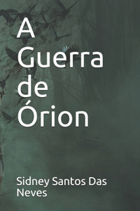 A Guerra de Órion