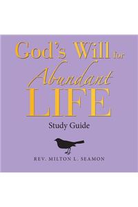 God's Will for Abundant Life