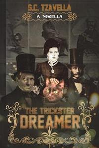 The Trickster Dreamer