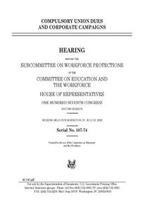 Compulsory union dues and corporate campaigns