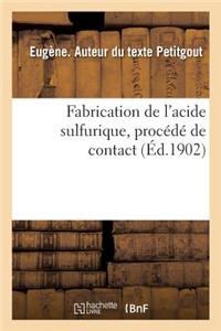 Fabrication de l'Acide Sulfurique, Procédé de Contact