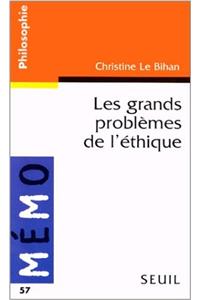 Grands Probl'mes de L''Thique(les)