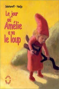 Le jour ou Amelie a vu le loup