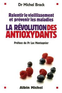 Revolution Des Antioxydants (La)