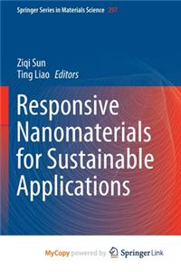Responsive Nanomaterials for Sustainable Applications