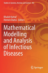 Mathematical Modelling and Analysis of Infectious Diseases