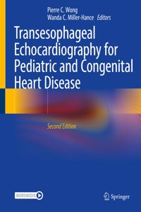 Transesophageal Echocardiography for Pediatric and Congenital Heart Disease