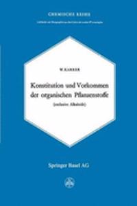 Konstitution Und Vorkommen Der Organischen Pflanzenstoffe