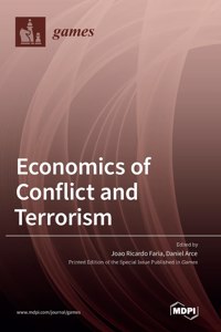 Economics of Conflict and Terrorism