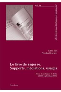 Le Livre de Sagesse. Supports, Médiations, Usages