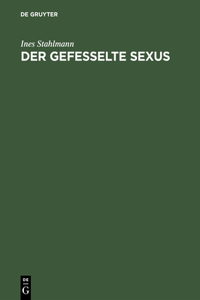 gefesselte Sexus