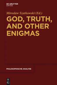 God, Truth, and Other Enigmas