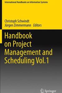 Handbook on Project Management and Scheduling Vol.1