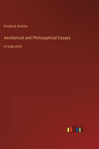 Aesthetical and Philosophical Essays