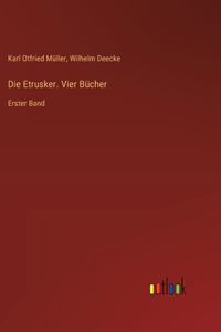 Etrusker. Vier Bücher