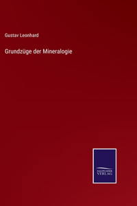 Grundzüge der Mineralogie