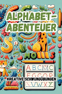 Alphabet-Abenteuer: Kreative Schwungübungen