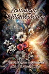 Zentangle-Blütenträume