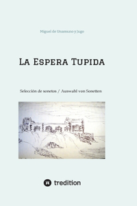 La Espera Tupida