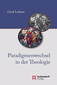 Paradigmenwechsel in Der Theologie